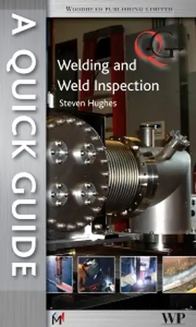 Hughes |  A Quick Guide to Welding and Weld Inspection | Buch |  Sack Fachmedien