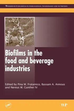 Fratamico / Annous / Guenther |  Biofilms in the Food and Beverage Industries | eBook | Sack Fachmedien