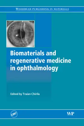 Chirila / Harkin |  Biomaterials and Regenerative Medicine in Ophthalmology | eBook | Sack Fachmedien