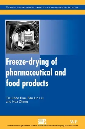 Hua / Liu / Zhang |  Freeze-Drying of Pharmaceutical and Food Products | eBook | Sack Fachmedien