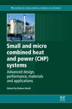 Beith |  Small and Micro Combined Heat and Power (CHP) Systems | Buch |  Sack Fachmedien