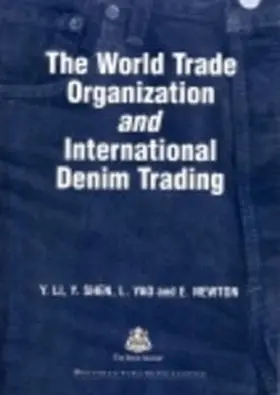 Li / Yeung / Shen |  The World Trade Organization and International Denim Trading | eBook | Sack Fachmedien