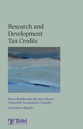 Braithwaite / Howe |  Research & Development Tax Credits | Buch |  Sack Fachmedien