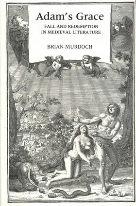 Murdoch |  Adam's Grace: Fall and Redemption in Medieval Literature | eBook | Sack Fachmedien