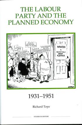 Toye |  The Labour Party and the Planned Economy, 1931-1951 | eBook | Sack Fachmedien