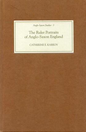 Karkov |  The Ruler Portraits of Anglo-Saxon England | eBook | Sack Fachmedien