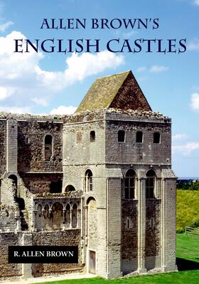 Brown |  Allen Brown's English Castles | eBook | Sack Fachmedien