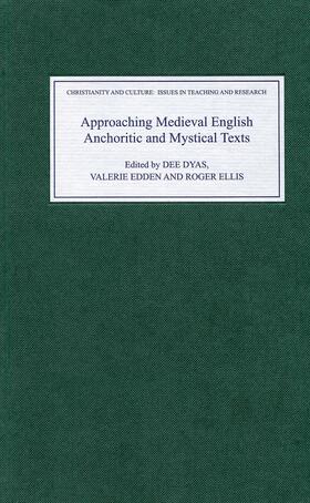 Dyas / Edden / Ellis |  Approaching Medieval English Anchoritic and Mystical Texts | eBook | Sack Fachmedien