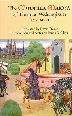  The &lt;i&gt;Chronica Maiora&lt;/i&gt; of Thomas Walsingham (1376-1422) | eBook | Sack Fachmedien