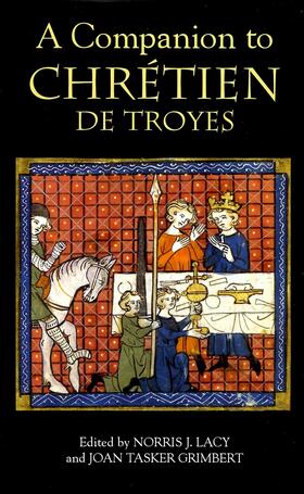 Lacy / Grimbert |  A Companion to Chrétien de Troyes | eBook | Sack Fachmedien