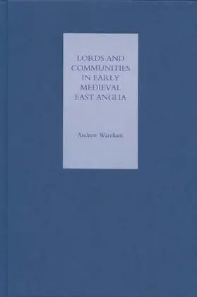 Wareham |  Lords and Communities in Early Medieval East Anglia | eBook | Sack Fachmedien