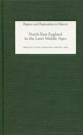 Liddy / Britnell |  North-East England in the Later Middle Ages | eBook | Sack Fachmedien