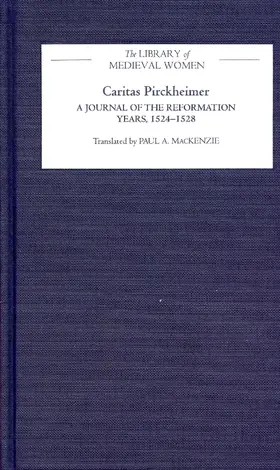  Caritas Pirckheimer: A Journal of the Reformation Years, 1524-1528 | eBook | Sack Fachmedien