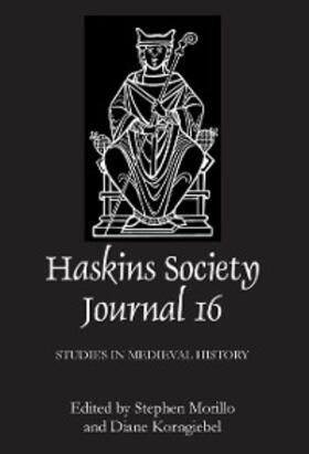 Morillo / Korngiebel |  The Haskins Society Journal 16 | eBook | Sack Fachmedien