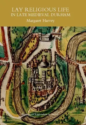 Harvey |  Lay Religious Life in Late Medieval Durham | eBook | Sack Fachmedien