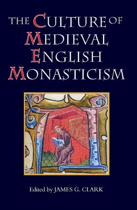 Clark |  The Culture of Medieval English Monasticism | eBook | Sack Fachmedien