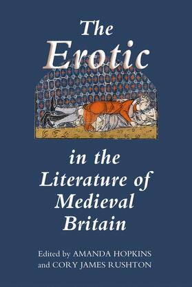 Hopkins / Rushton |  The Erotic in the Literature of Medieval Britain | eBook | Sack Fachmedien