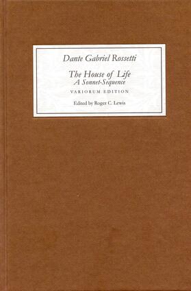 Rossetti / Lewis |  &lt;I&gt;The House of Life&lt;/I&gt; by Dante Gabriel Rossetti: A Sonnet-Sequence | eBook | Sack Fachmedien