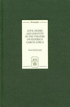 McDermid |  Love, Desire and Identity in the Theatre of Federico García Lorca | eBook | Sack Fachmedien