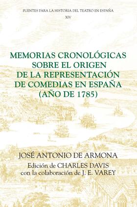 Armona / Davis / Varey |  Memorias cronológicas sobre el origen de la representación de comedias en España (año de 1785) | eBook | Sack Fachmedien