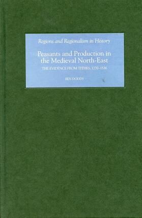 Dodds |  Peasants and Production in the Medieval North-East | eBook | Sack Fachmedien