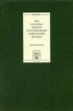 Moutinho |  The Colonial Wars in Contemporary Portuguese Fiction | eBook | Sack Fachmedien