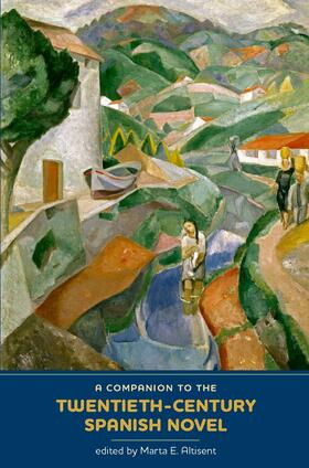 Altisent |  A Companion to the Twentieth-Century Spanish Novel | eBook | Sack Fachmedien