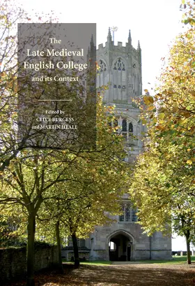 Burgess / Heale |  The Late Medieval English College and its Context | eBook | Sack Fachmedien