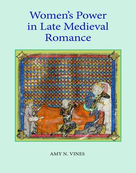 Vines |  Women's Power in Late Medieval Romance | eBook | Sack Fachmedien