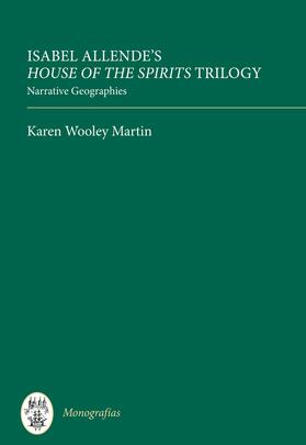 Martin |  Isabel Allende's &lt;I&gt;House of the Spirits&lt;/I&gt; Trilogy | eBook | Sack Fachmedien