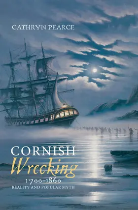 Pearce |  Cornish Wrecking, 1700-1860 | eBook | Sack Fachmedien