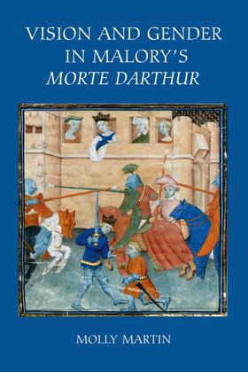 Martin |  Vision and Gender in Malory's &lt;I&gt;Morte Darthur&lt;/I&gt; | eBook | Sack Fachmedien