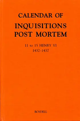 Holford / Mileson / Noble |  Calendar of Inquisitions Post Mortem and other Analogous Documents preserved in the Public Record Office XXIV: 11-15 Henry VI (1432-1437) | eBook | Sack Fachmedien