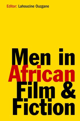 Ouzgane / Okome |  Men in African Film and Fiction | eBook | Sack Fachmedien