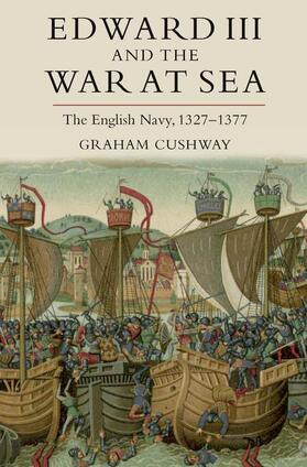 Cushway |  Edward III and the War at Sea | eBook | Sack Fachmedien