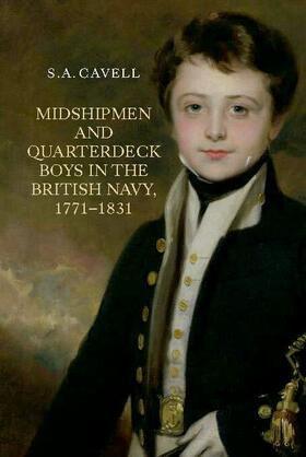 Cavell |  Midshipmen and Quarterdeck Boys in the British Navy, 1771-1831 | eBook | Sack Fachmedien