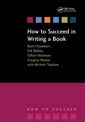 Wakley / Nineham / Moxon |  How to Succeed in Writing a Book | Buch |  Sack Fachmedien