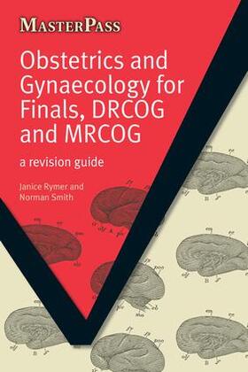 Rymer / Smith |  Obstetrics and Gynaecology for Finals, DRCOG and MRCOG | Buch |  Sack Fachmedien