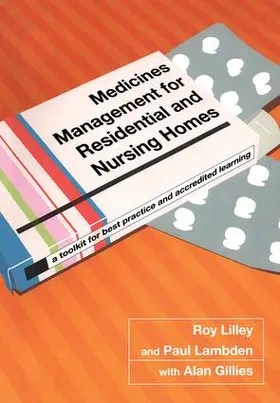 Lilley / Lambden / Goel |  Medicines Management for Residential and Nursing Homes | Buch |  Sack Fachmedien