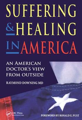 Downing / Hancock |  Suffering and Healing in America | Buch |  Sack Fachmedien