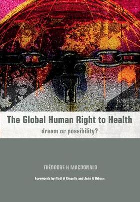 Macdonald / Mayon-White |  The Global Human Right to Health | Buch |  Sack Fachmedien