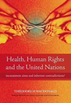 Macdonald / Plamping |  Health, Human Rights and the United Nations | Buch |  Sack Fachmedien