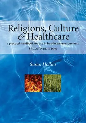 Hollins |  Religions, Culture and Healthcare | Buch |  Sack Fachmedien