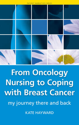 Hayward / Rudd |  From Oncology Nursing to Coping with Breast Cancer | Buch |  Sack Fachmedien