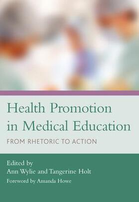 Wylie / Holt |  Health Promotion in Medical Education | Buch |  Sack Fachmedien