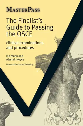 Mann / Noyce |  The Finalists Guide to Passing the OSCE | Buch |  Sack Fachmedien