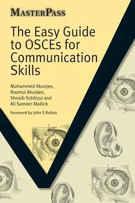 Akunjee / Siddiqui / Mallick |  The Easy Guide to OSCEs for Communication Skills | Buch |  Sack Fachmedien