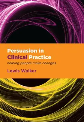 Walker |  Persuasion in Clinical Practice | Buch |  Sack Fachmedien