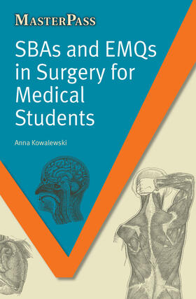 Kowalewski |  SBAs and EMQs in Surgery for Medical Students | Buch |  Sack Fachmedien