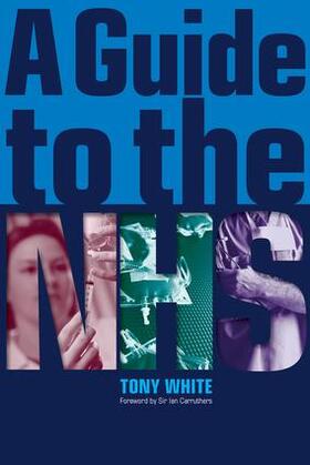 White / Carruthers |  A Guide to the NHS | Buch |  Sack Fachmedien